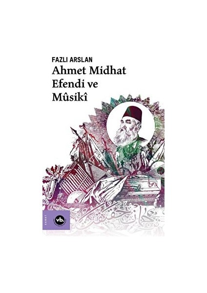 Ahmed Midhat Efendi ve Musiki