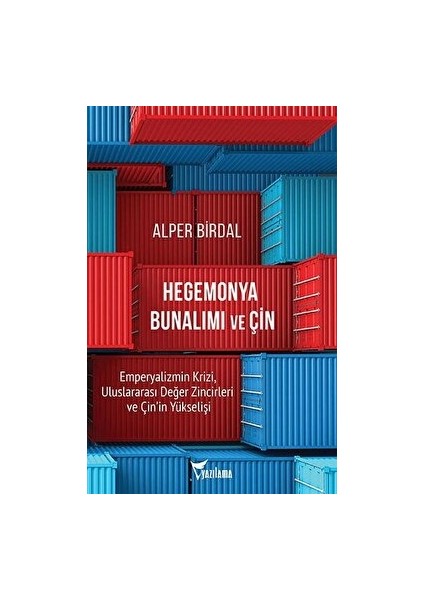 Hegemonya Bunalımı ve Çin