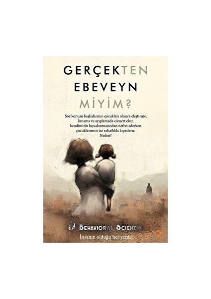 Gerçekten Ebeveyn Miyim?