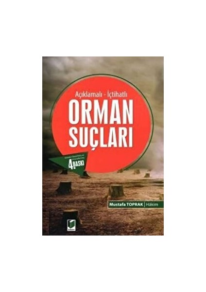 Açıklamalı - Içtihatlı Orman Suçları