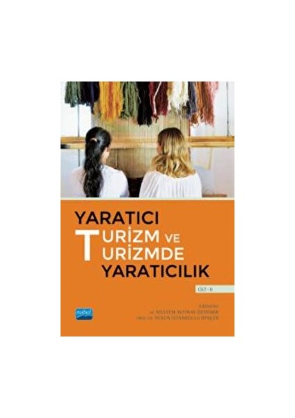 Yaratıcı Turizm ve Turizmde Yaratıcılık - Cilt 2