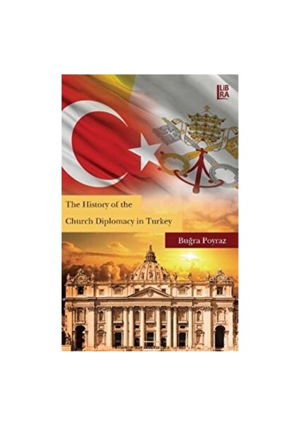 The History Of The Church Diplomacy İn Turkey