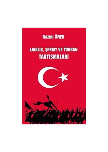 Laiklik Şeriat ve Türban Tartışmaları