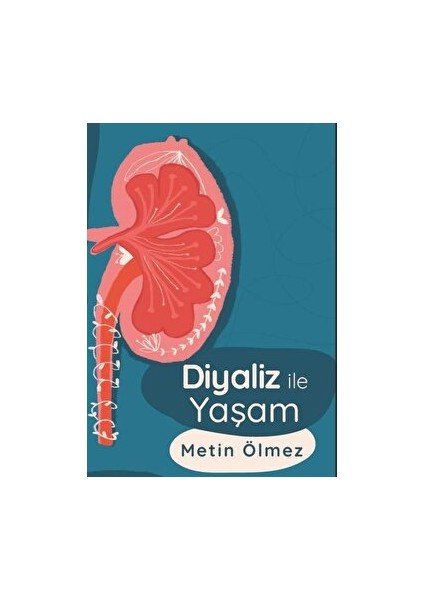 Diyaliz ile Yaşam