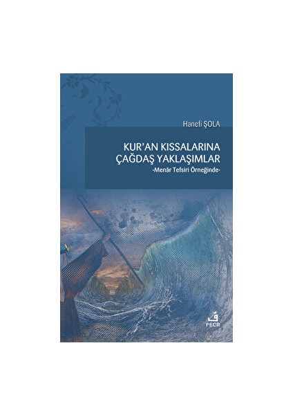 Kur'an Kıssalarına Çağdaş Yaklaşımlar