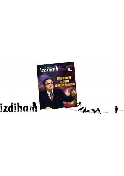Izdiham 39. Sayı Mayıs-Haziran 2019