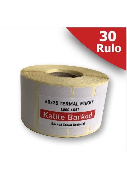40X25 Termal Etiket |30 Rulo Barkod Etiketi