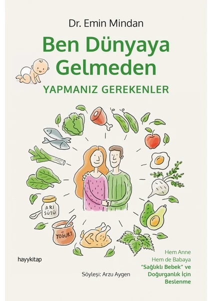 Ben Dünyaya Gelmeden Yapmanız Gerekenler - Emin Mindan