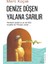 Denize Düşen Yalana Sarılır - Mert Koçak 1
