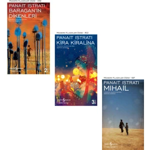 Baragan'ın Dikenleri - Kira Kiralina - Mihail - Panait Istrati