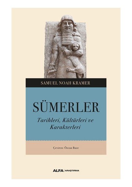 Sümerler - Samuel Noah Kramer