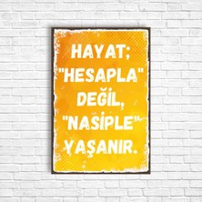 Trend Poster Hayat Hesapla Değil Nasiple Yaşanır Retro Ahşap Poster