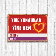 Trend Poster Yine Yangınlar Yine Ben Tabela Retro Ahşap Poster