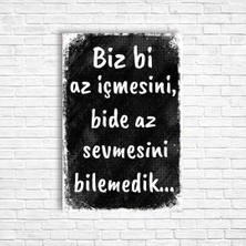 Trend Poster Biz Bi Az Içmesini Bide Az Sevmesini Bilemedik Retro Ahşap Poster