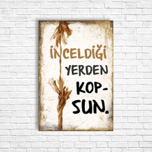 Trend Poster Inceldiği Yerden Kopsun Retro Ahşap Poster