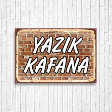 Trend Poster Yazık Kafana Retro Ahşap Poster