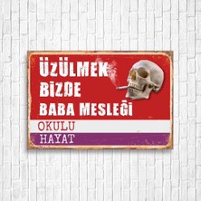 Trend Poster Üzülmek Bizde Baba Mesleği Tabela Retro Ahşap Poster