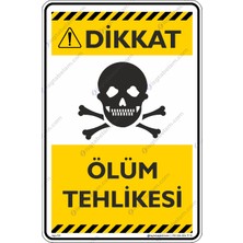 İsg Tabelam Ölüm Tehlikesi