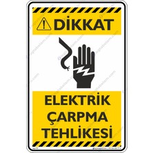 İsg Tabelam Elektrik Çarpma Tehlikesi