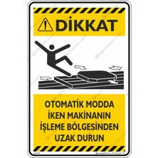 İsg Tabelam Otomatik Moddayken Makinanın Işleme Bölgesinden Uzak Durun
