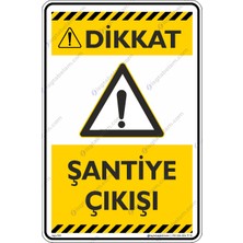 İsg Tabelam Şantiye Çıkışı