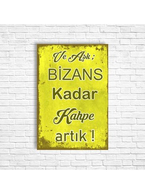 Trend Poster ve Aşk Bizans Kadar Retro Ahşap Poster