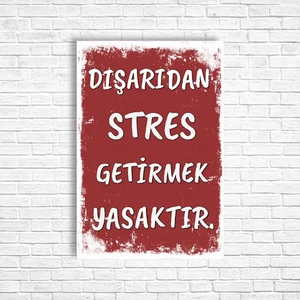 Trend Poster Dışarıdan Stres Getirmek Yasaktır Retro Ahşap Poster