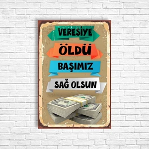 Trend Poster Veresiye Öldü Başımız Sağolsun Retro Ahşap Poster