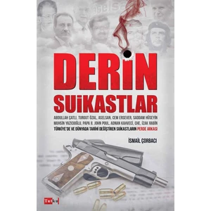 Derin Suikastlar - İsmail Çorbacı