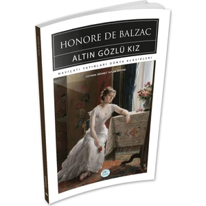 Altın Gözlü Kız - Honore De Balzac - Maviçatı (Dünya Klasikleri)
