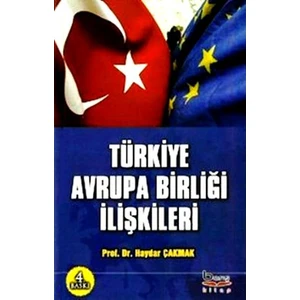 Türkiye Avrupa Birliği Ilişkileri