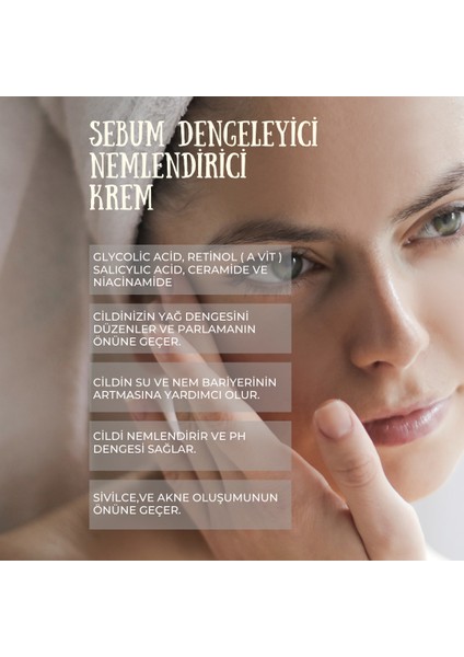 Sebum Dengeleyici Nemlendirici Leke Karşıtı Gözenek Sıkılaştırıcı Krem 30 ml