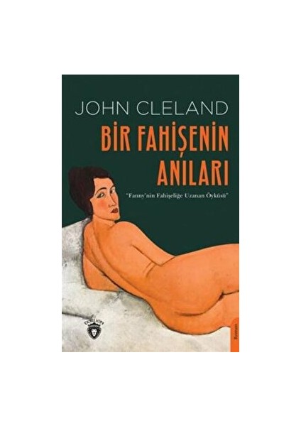 Bir Fahişenin Anıları Fanny'nin Fahişeliğe Uzanan Öyküsü