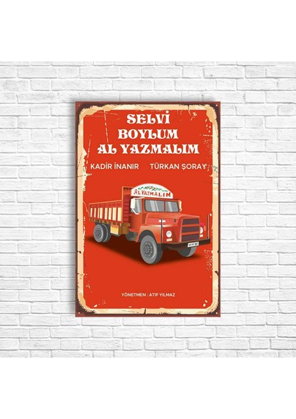 Selvi Boylum Al Yazmalım Kamyon Retro Ahşap Poster
