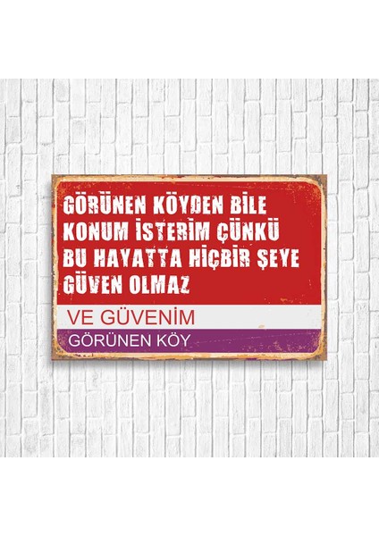 Görünen Köy ve Güvenim Tabela Retro Ahşap Poster