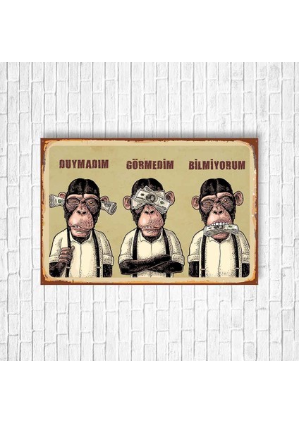 Üç Maymun Görmedim Duymadım Bilmiyorum Retro Ahşap Poster
