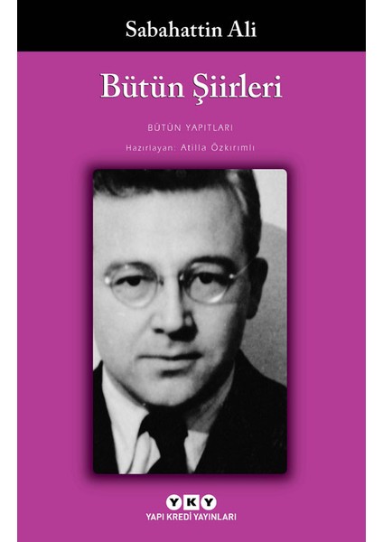 Bütün Şiirleri - Sabahattin Ali