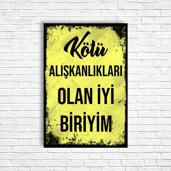 Trend Poster Kötü Alışkanlıkları Olan Iyi Biriyim Retro Ahşap Poster