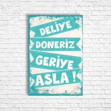 Trend Poster Deliye Döneriz Geriye Asla Retro Ahşap Poster
