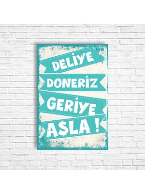 Trend Poster Deliye Döneriz Geriye Asla Retro Ahşap Poster