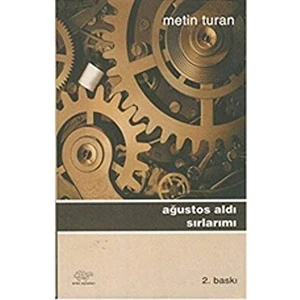 Ağustos Aldı Sırlarımı