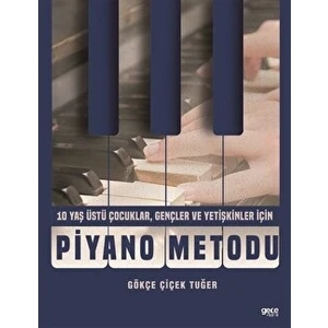 Piyano Metodu - 10 Yaş Üstü Çocuklar, Gençler ve Yetişkinler Için