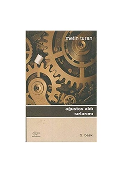 Ağustos Aldı Sırlarımı