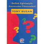 Bellek Eğitimiyle Anımsama Yöntemleri - Tony Buzan