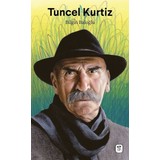 Tuncel Kurtiz: Geç Gelen Şöhret - Bilgin Baloğlu