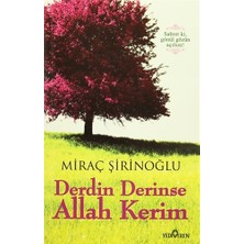 Derdin Derinse Allah Kerim