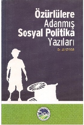 Özürlülere Adanmış Sosyal Politika Yazıları