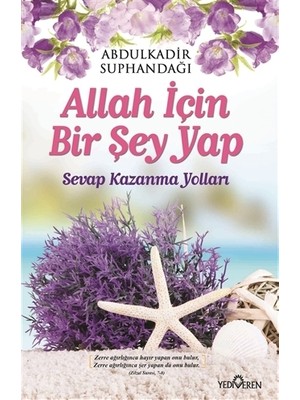 Allah İçin Bir Şey Yap - Abdulkadir Suphandağı