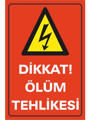 Stickermarket Dikkat Ölüm Tehlikesi