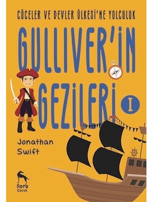 Cüceler Ve Devler Ülkesi'Ne Yolculukgulliver'İn Gezileri 1 -  Jonathan Swift